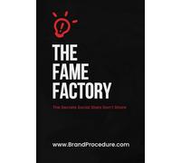 The Fame Factory: The Secrets Social Stars Don’t Share