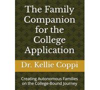 The Family Companion for the College Application: Creating Autonomous Families on the College-Bound Journey