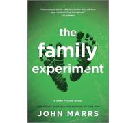 The Family Experiment: A Novel