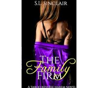 The Family Firm: A Taboo, Age Gap, Step Family Reverse Harem Novel: 1