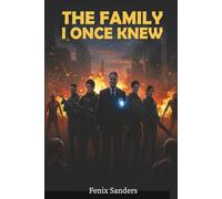 The Family I Once Knew