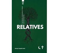 The Family institution in Islam and Christianity- Vol 5- Relatives: Relatives