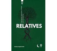 The Family institution in Islam and Christianity- Vol 5- Relatives: Relatives