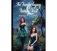 The Family Legacy Book Four: Family First