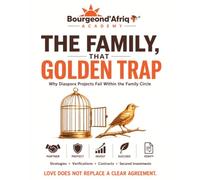The Family, that Golden Trap - Why Diaspora Projects Fail Within the Family Circle: 2
