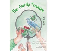 The Family Treasure: The Mystery of a Silk Fan Told in English and Chinese