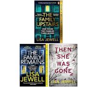 The Family Upstairs Series by Lisa Jewell 3 Books Collection Set (The Family Upstairs, The Family Remains & Then She Was Gone)