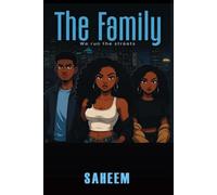 THE FAMILY: WE RUN THE STREETS