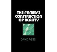 The Family's Construction of Reality