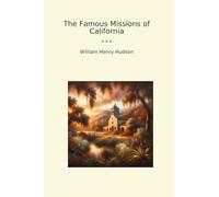 The Famous Missions of California