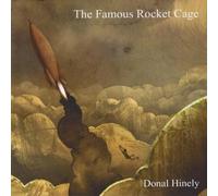The Famous Rocket Cage by Donal Hinely (2011-05-03)