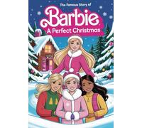 The Famous Story Of Barbie: A Perfect Christmas
