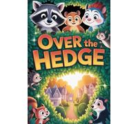 The Famous Story Of Over The Hedge