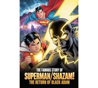 The Famous Story Of Superman/Shazam!: The Return of Black Adam