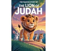 The Famous Story Of The Lion of Judah