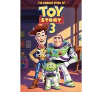The Famous Story Of Toy Story 3