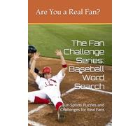 The Fan Challenge Series: Baseball Word Search: Fun Sports Puzzles and Challenges for Real Fans