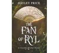 The Fan Of Ryl: A Corelle Of Dur Novel: 2