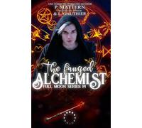 The Fanged Alchemist: Full Moon Series Book 14