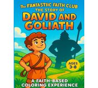 The Fantastic Faith Club: The Story of David and Goliath