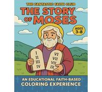 The Fantastic Faith Club: The Story of Moses