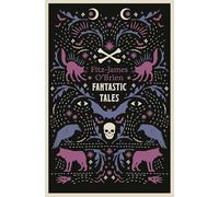 The Fantastic Tales of Fitz-james O'brien: Annotated Edition