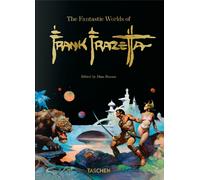 The fantastic worlds of Frank Frazetta. 45th Ed. Ediz. inglese, francese e...
