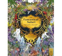 The Fantastical Safari: Wander through 5 of the most remote habitats to meet more than 80 amazing animals