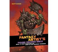 The Fantasy Artist's Figure Drawing Bible: Ready-To-Draw Characters and Step-By-Step Rendering Techniques