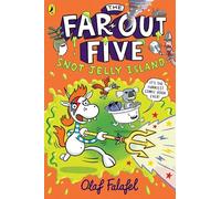 The Far-Out Five: Snot Jelly Island: A hilarious graphic novel from stand up comedian Olaf Falafel