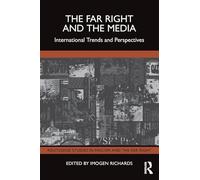 The Far Right and the Media: International Trends and Perspectives