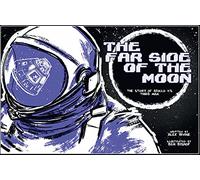 The Far Side of the Moon: The Story of Apollo 11's Third Man