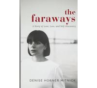 The Faraways: A Story of Love, Loss, and Self-Discovery