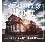 The Farm Hands Memories Of Home (CD)