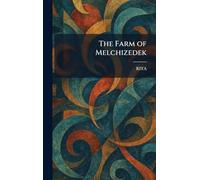The Farm of Melchizedek
