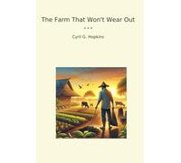 The Farm That Won't Wear Out
