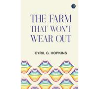 The Farm That Won't Wear Out