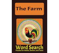 The Farm Word Search Book: For Farm Lovers and Others, Easy-to-Read Word Search Book, Answers Included, 200+ Words, Perfect Size (6x9 inches) for Travels, Adventures, and More, Expand Your Vocabulary!