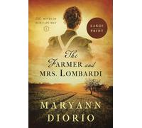 The Farmer and Mrs. Lombardi (LARGE PRINT): Book 3 in The Wives of Old Cape May Series