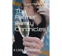The Farmer Family Chronicles: A Little Excitement