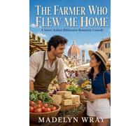 The Farmer Who Flew Me Home