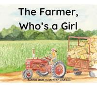 The Farmer, Who's A Girl