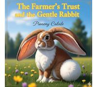 The Farmer's Trust and the Gentle Rabbit
