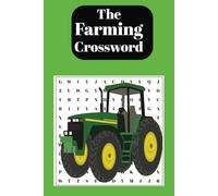 The Farming crossword.: A farming themed word puzzle for adults and teens.