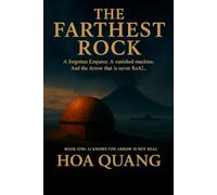 The Farthest Rock: Book One: Li Knows the Arrow is not ReAL