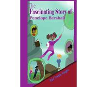 The Fascinating Story of Penelope Bershall