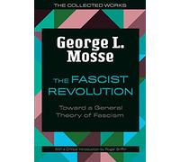 George L. Mosse Roger Griffin The Fascist Revolution (Tascabile)