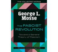 George L. Mosse Roger Griffin The Fascist Revolution (Tascabile)