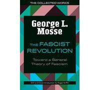 George L. Mosse Roger Griffin The Fascist Revolution (Tascabile)