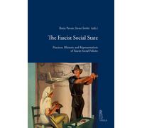 The fascist social state. Practices, rhetoric and representations of fasci...